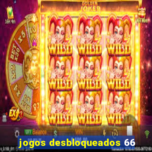 jogos desbloqueados 66